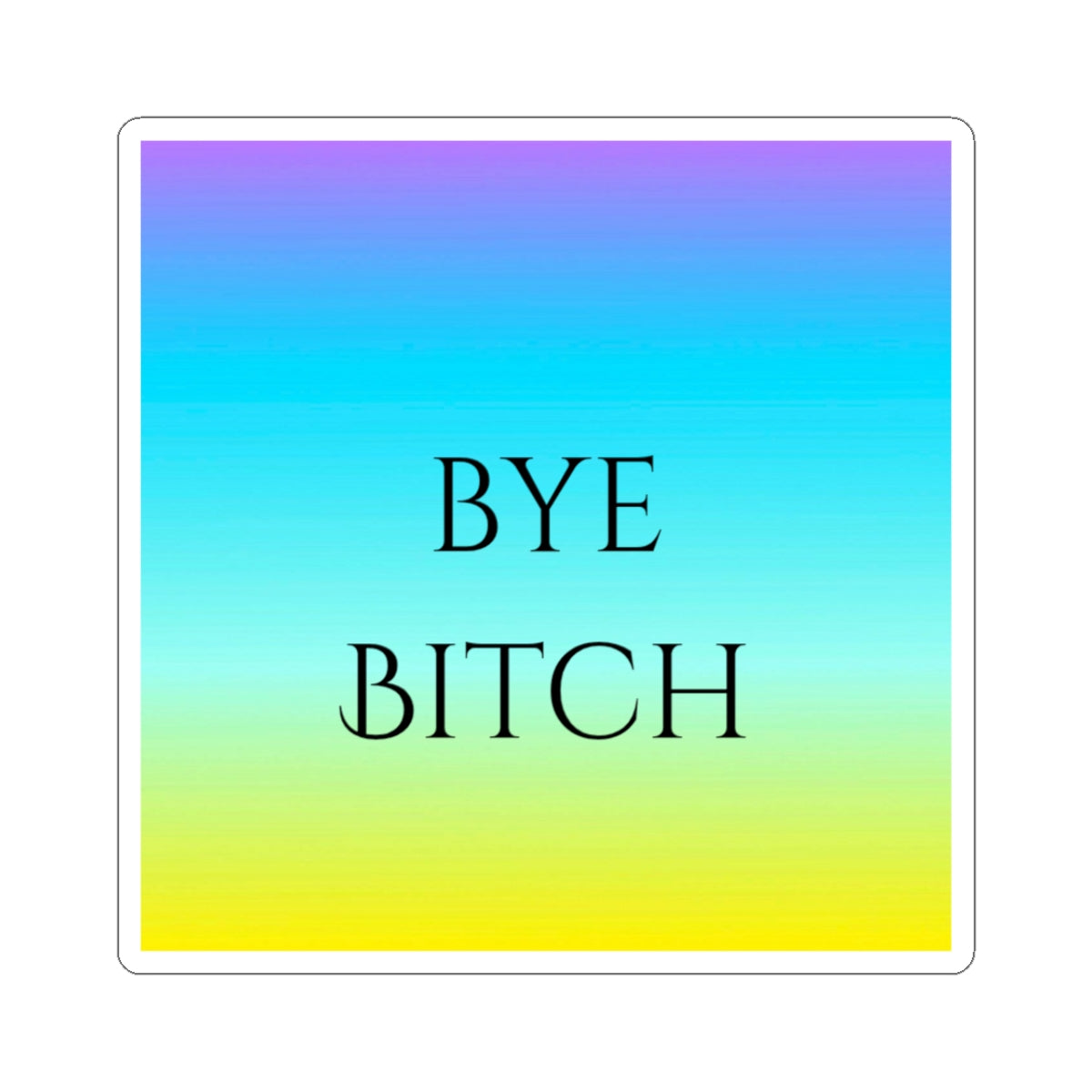Vibrant Kiss-Cut Stickers | Bye Bitch | Fun Laptop Decor, Cool Gift for Friends, Sassy Wall Art, Trendy Vinyl Stickers, Colorful [...]