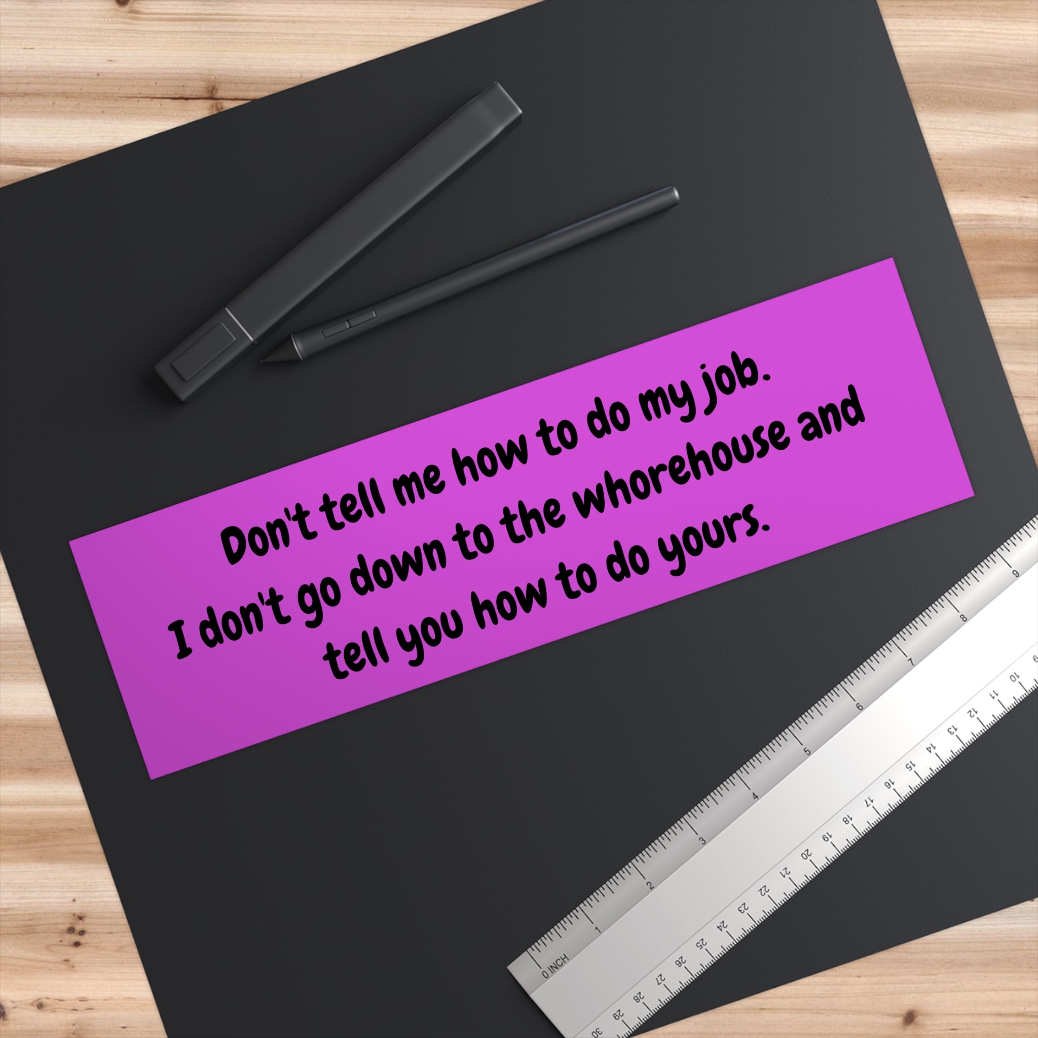 Sassy Bumper Stickers, Funny Car Decals, Quote Stickers for Vehicle, Don’t Tell Me How to Do My Job, Humorous Gifts for Adults